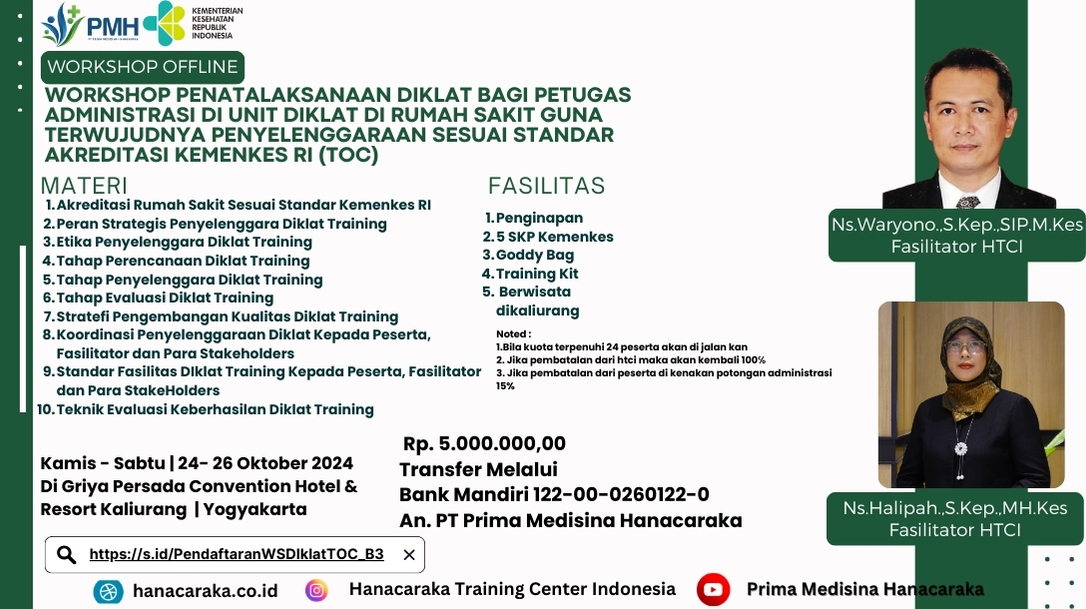 WORKSHOP PENATALAKSANAAN DIKLAT BAGI PETUGAS ADMINISTRASI DI UNIT DIKLAT DI RUMAH SAKIT GUNA TERWUJUDNYA PENYELENGGARAAN SESUAI STANDAR AKREDITASI KEMENKES RI (TOC) 